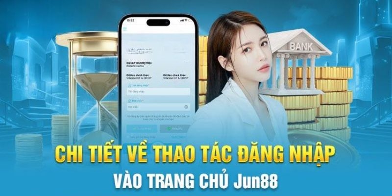 Chỉ dẫn cách đăng nhập cho người chưa có tài khoản Jun88