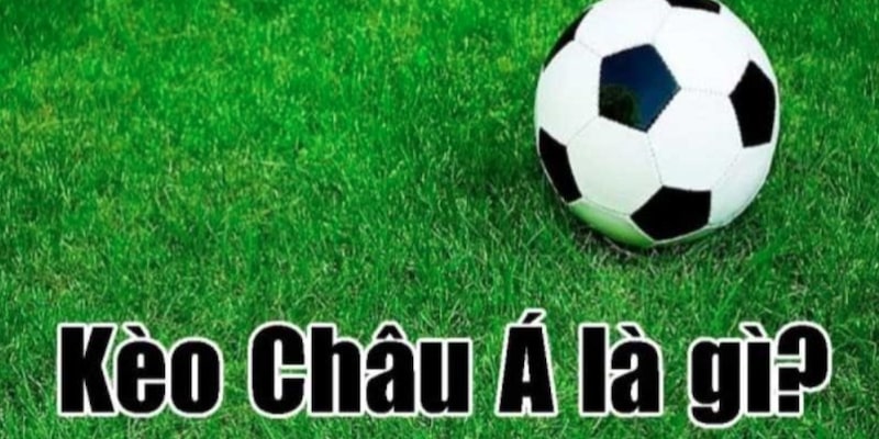 Kèo Châu Á