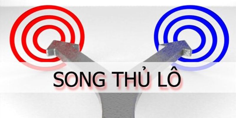 Lô song thủ dễ hiểu, không khó để tham gia 